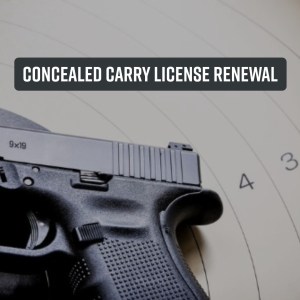 CONCEALED CARRY LICENSE RENEWAL